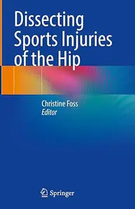 Dissecting Sports Injuries of the Hip