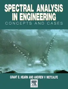 Spectral Analysis in Engineering. Concepts and Cases