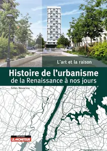 Histoire de l'urbanisme : De la Renaissance à nos jours - Gilles Novarina
