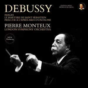 Pierre Monteux & London Symphony Orchestra - Debussy: Orchestral Works (Remastered) (2024) [Official Digital Download 24/96]