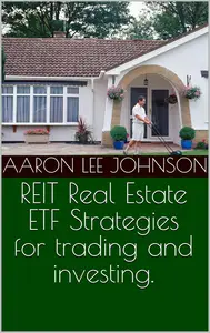 REIT Real Estate ETF Strategies for trading and investing