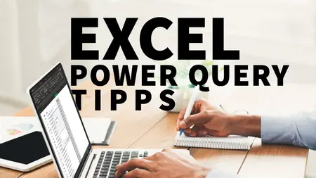 Excel: Power Query-Tipps: Jede Woche neu