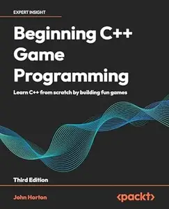 Beginning C++ Game Programming (3rd Edition)