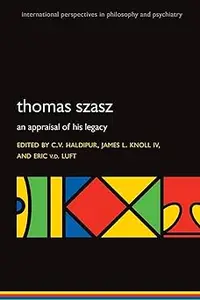 Thomas Szasz: An appraisal of his legacy