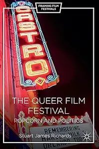 The Queer Film Festival: Popcorn and Politics