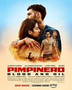 Pimpinero: Sangre y Gasolina / Pimpinero: Blood and Oil (2024)