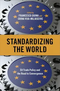 Standardizing the World: EU Trade Policy and the Road to Convergence