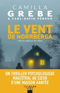 Camilla Grebe, Carl-David Pärson, "Le vent de Norrberga"