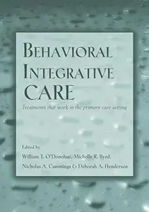 Behavioral Integrative Care: Treatments That Work in the Primary Care Setting