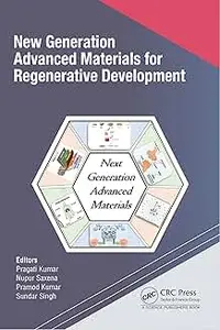 New Generation Advanced Materials for Regenerative Development