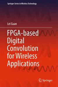 FPGA-based Digital Convolution for Wireless Applications (Repost)