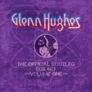 Glenn Hughes - The Official Bootleg Box Set, Vol. 1: 1994-2010 (Live) (Remastered) (2018)