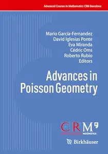 Advances in Poisson Geometry