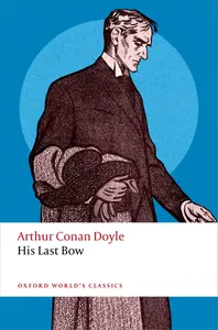 His Last Bow (Oxford World's Classics)