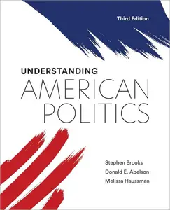 Understanding American Politics, 3rd Edition