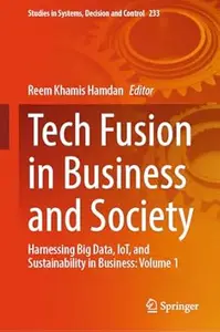 Tech Fusion in Business and Society, Volume 1