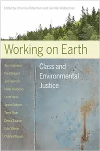 Working on Earth: Class and Environmental Justice