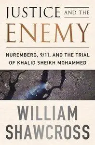 Justice and the Enemy: Nuremberg, 9/11, and the Trial of Khalid Sheikh Mohammed (Repost)