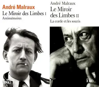 André Malraux, "Le miroir des limbes", tome 1 et 2
