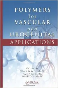 Polymers for Vascular and Urogenital Applications (repost)