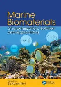 Marine Biomaterials: Characterization, Isolation and Applications (Repost)