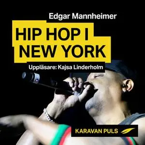 «Hiphop i New York» by Edgar Mannheimer
