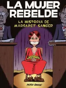 La mujer rebelde - La historia de Margaret Sanger