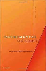 Instrumental Rationality: The Normativity of Means-Ends Coherence (Repost)