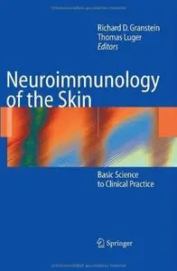Neuroimmunology of the Skin: Basic Science to Clinical Practice (repost)