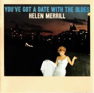 Helen Merrill - You've Got A Date With The Blues (1959) [Reissue 1989]