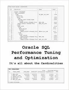 Oracle SQL Performance Tuning and Optimization: Its all about the Cardinalities