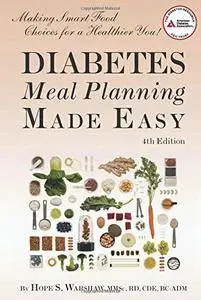 Diabetes Meal Planning Made Easy, 4th Edition