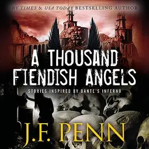 «A Thousand Fiendish Angels» by J.F. Penn