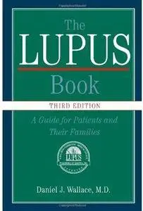 The Lupus Book: A Guide for Patients and Their Families (3rd edition) [Repost]