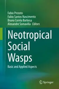 Neotropical Social Wasps: Basic and applied aspects