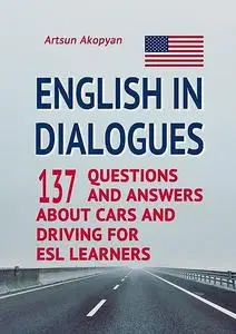 «Dialogues About Cars in English» by Artsun Akopyan