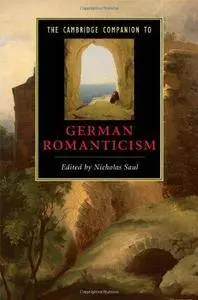 The Cambridge Companion to German Romanticism