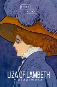 «Liza of Lambeth» by W. Somerset Maugham