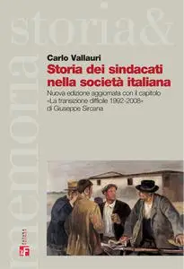 Carlo Vallauri - Storia dei sindacati nella società italiana