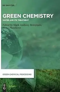 Green Chemistry: Water and its Treatment