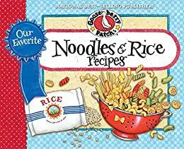 Our Favorite Noodle & Rice Recipes: A bag of noodles, a box of rice?we've got over 60 tasty, thrifty ways to fix them!