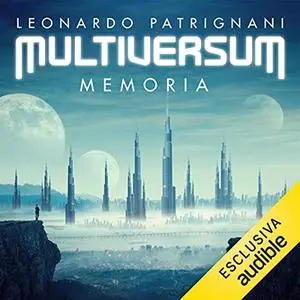 «Multiversum 2» by Leonardo Patrignani