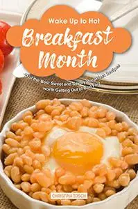 Wake-Up to Hot Breakfast Month