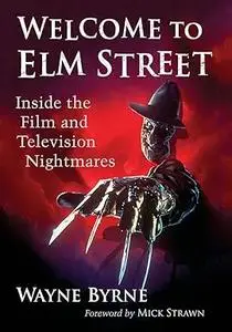 Welcome to Elm Street: Inside the Film and Television Nightmares