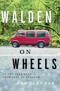 Walden on Wheels: On The Open Road from Debt to Freedom (Repost)