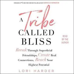 A Tribe Called Bliss [Audiobook]