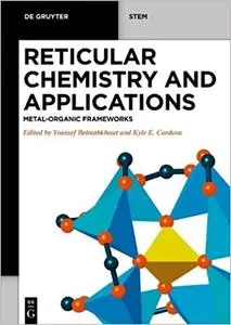 Reticular Chemistry and Applications: Metal-Organic Frameworks