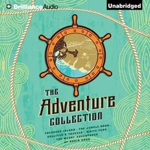The Adventure Collection: Treasure Island, The Jungle Book, Gulliver's Travels, White Fang, The Merry Adventures of Robin Hood
