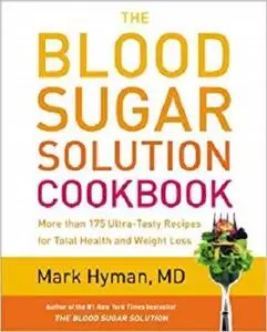 The Blood Sugar Solution Cookbook