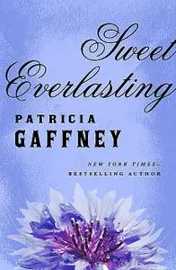 «Sweet Everlasting» by Patricia Gaffney